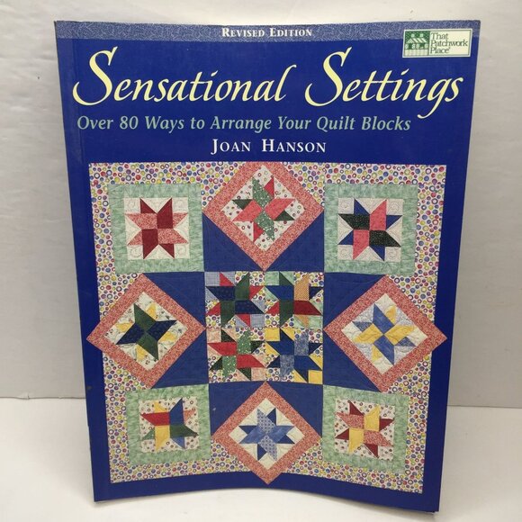 2004 Sensational Settings 80+ Ways Arrange Quilt Blocks Joan Hanson Revised Ed - Picture 2 of 15